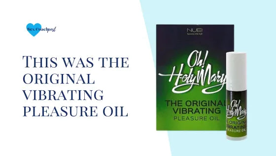 This was the original vibrating pleasure oil