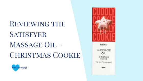 Reviewing the Satisfyer Massage Oil - Christmas Cookie