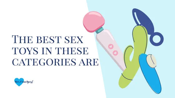 The best sex toys in these categories are