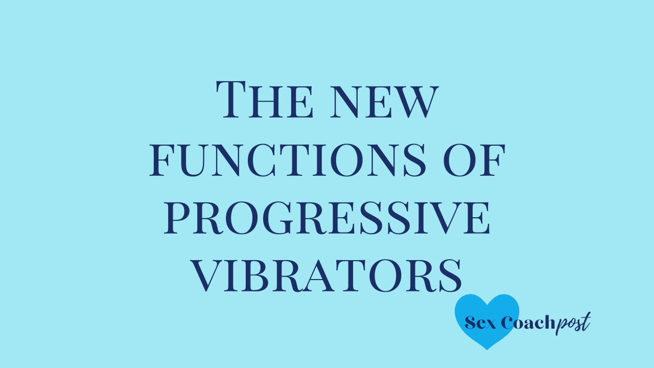 The new functions of progressive vibrators
