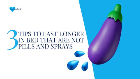 3 tips to last longer in bed that are not pills and sprays