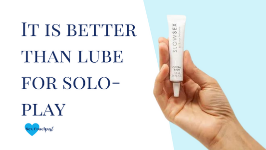 It is better than lube for solo-play