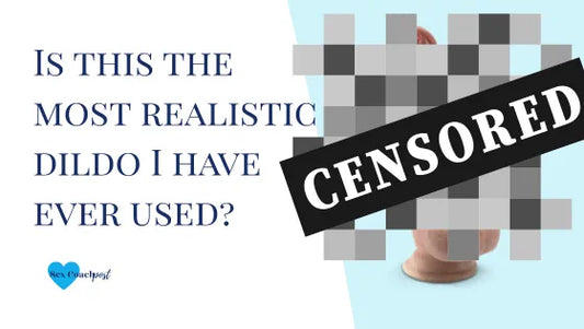Is this the most realistic dildo I have ever used?