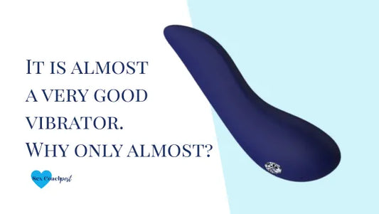 It is almost a very good vibrator. Why only almost?