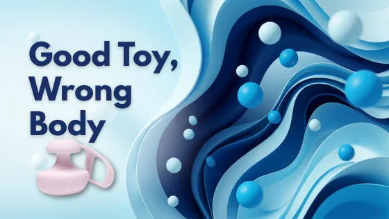 Good Toy, Wrong Body