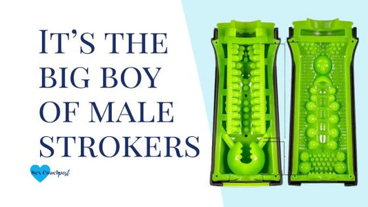 It's the big boy of male strokers