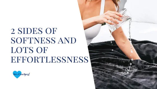 2 sides of softness and lots of effortlessness