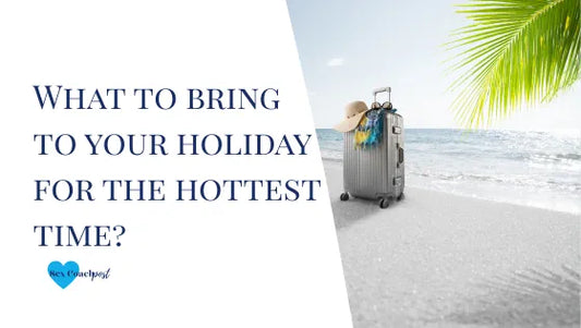 What to bring to your holiday for the hottest time?