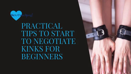 Practical tips to start to negotiate kinks for beginners