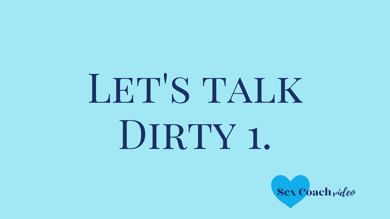 Let’s talk dirty 1. - Finding the right words