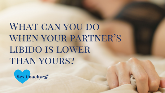 What can you do when your partner’s libido is lower than yours?