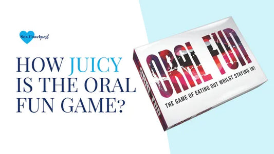 How juicy is the Oral Fun Game?