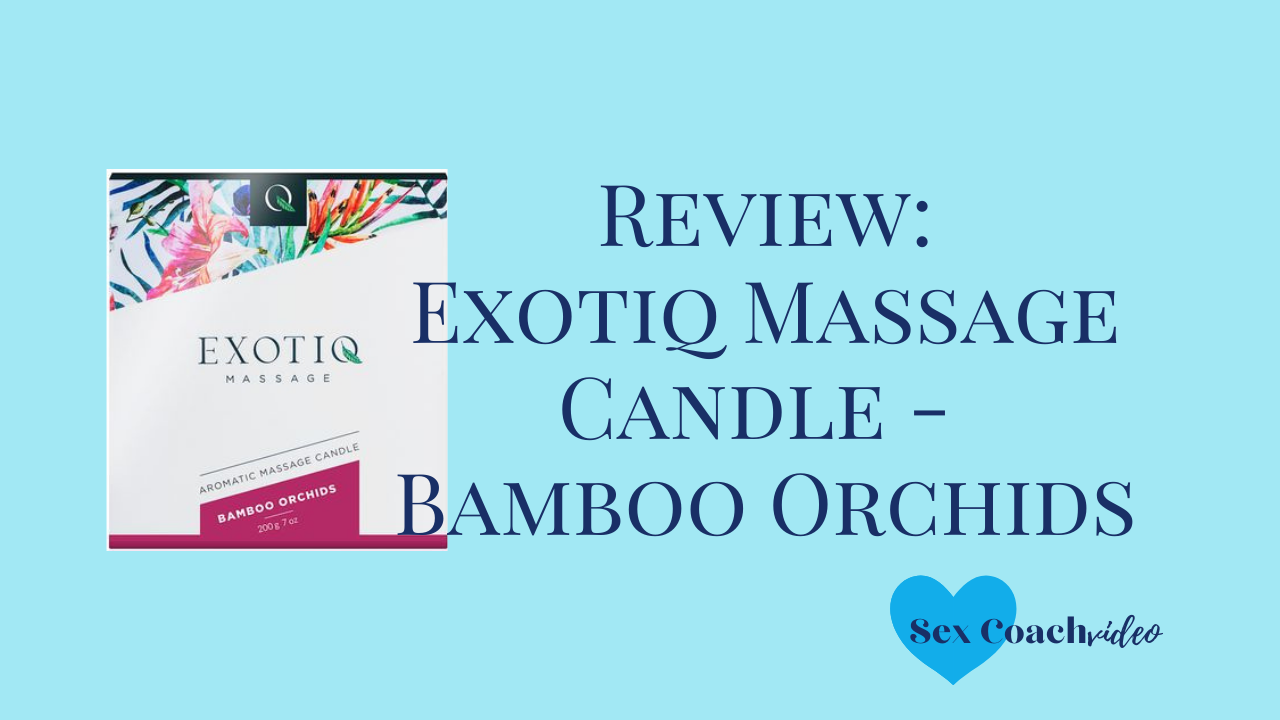 Review: Exotiq Massage Candle - Bamboo Orchids