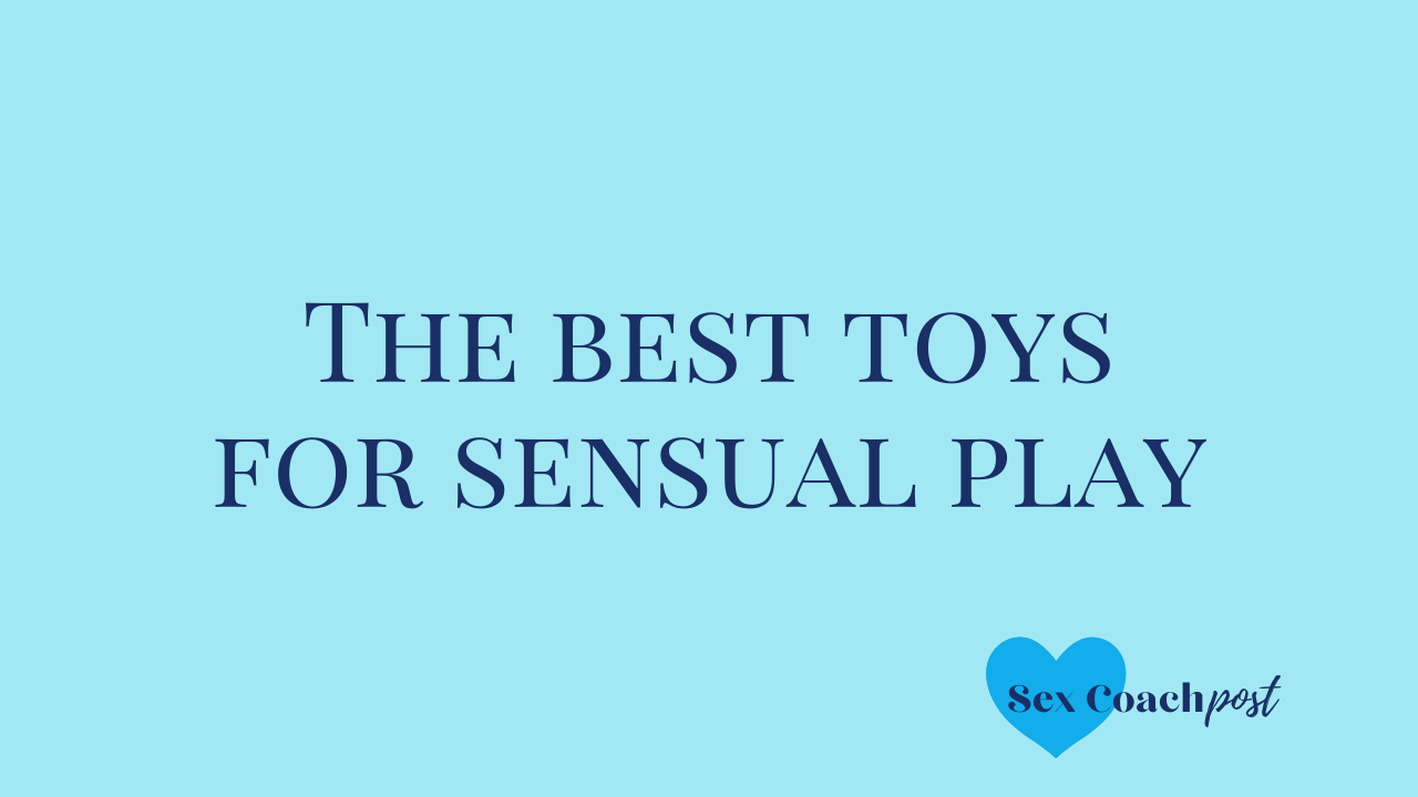 The best toys for sensual play